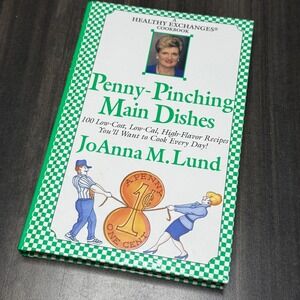 Healthy Exchanges‎ Penny Pinching Main Dishes Cookbook Joanna M Lund Recipes